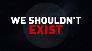 Earth Wasn't Supposed to Have Life, See Why