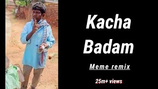 Kacha badam meme remix || Indian memes || fresh remix
