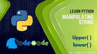 Manipulating Strings in Python | Python String Manipulation and Functions || CodeMode