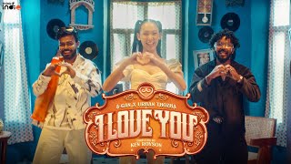A-Gan x Urban Thozha - I Love You (Music ) | Aasamy | Ken Royson | Think Indie