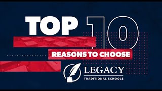 Top 10 Reasons to Choose Legacy Traditional Schools