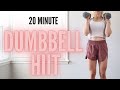 20 Minute HIIT with Dumbbells - full body, big calorie burn