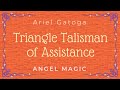 The Triangle Talisman of Assistance - Angel Magic with Ariel Gatoga