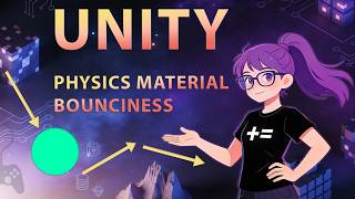 Unity 6.3 Objects Bounciness – Physics Material Bounce Tutorial (How to Create a Physic Material)