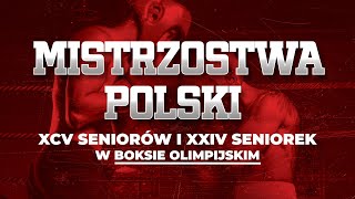 DZIEŃ 1 | SESJA 2 | RING A -  Mistrzostwa Polski Seniorek i Seniorów w boksie olimpijskim