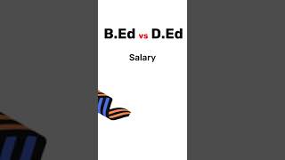 B Ed vs D Ed Ke Baad Kitni Salary Milti Hai | Salary After B Ed vs D Ed | B Ed vs D Ed Which Is Bett