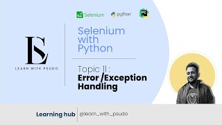 Topic 11 : Python Error Handling 🔥 | try-except, raise & Custom Exceptions Explained