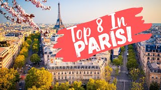 Top 8 Attractions in PARIS! 4K | Paris Travel Video