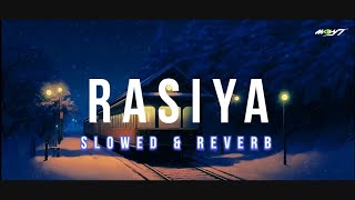 Rasiya - [Slowed + Reverb] | Brahmastra | Tushar Joshi, Shreya Ghoshal | Lofi Song