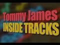 Tommy James: Inside Tracks Episode 6 