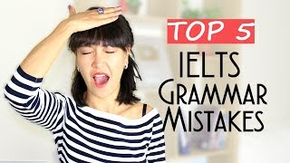 IELTS Grammar FIX: Top 5 Mistakes