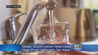 Study Estimates 15K Cancer Cases Could Stem From Chemicals In California Tap Water