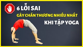 6 Lỗi sai gây chấn thương nhiều nhất khi luyện tập Yoga | Đặng Kim Ba