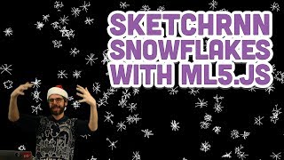 Coding Challenge #128: Sketch-RNN Snowflakes with ml5.js