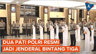 Kapolri Resmi Lantik Dua Pejabat Utama Mabes Polri jadi Komisaris Jenderal