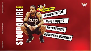 Mighty Mouse DAMON STOUDAMIRE What Stunted His Growth?
