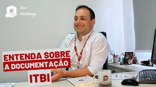 Saiba o que é a documentação de ITBI no seu imóvel