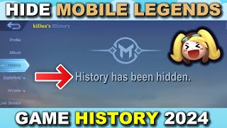 How to hide your Mobile Legends History 2024