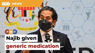 Najib given generic medication, says KJ