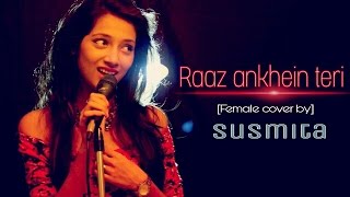 Raaz Aankhein Teri/Ki Kore Bolbo Tomay (Female Mashup Cover)| Susmita | Raaz Reboot | Arijit Singh