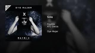 Sola [RayMix] [2018 - Audio Original]