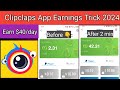 Clipclaps PayPal Earnings Tricks 2024 | Payment Proof | Clipclaps App hack | Redeem code $10