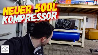 Neuer 500l Kompressor für die Werkstatt!