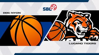 SBL Men I Day 4: NYON vs LUGANO TIGERS