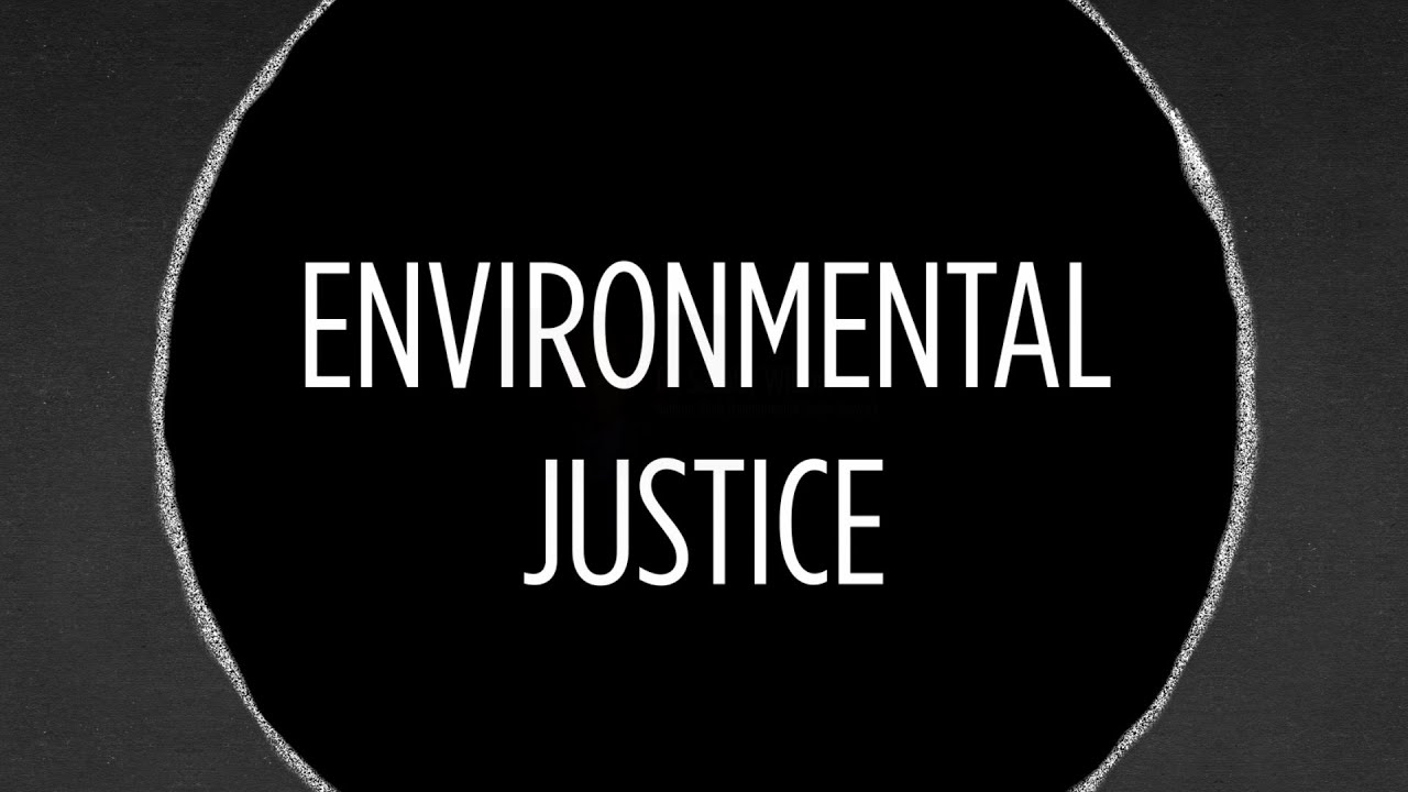 Environmental Justice Explainer - YouTube