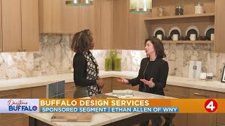 Daytime Buffalo: Buffalo Design Services | Sponsored by Ethan Allen of WNY