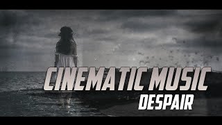 FREE | Cinematic Music -"Despair" (Dramatic  Piano Epic Instrumental Composition)