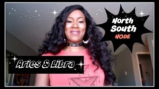 North and South Node Placements: in Aries or Libra