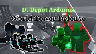 New Toxicmancer!? [World Tower Defnese] Demolished Depot Arduous Win V1.12.1