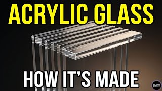 How Acrylic Glass Is Made: Why It’s So Popular
