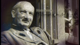 Philosophy In An Hour - Martin Heidegger [AUDIOBOOK]