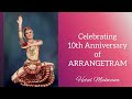 Hetal Makwana | 10th Anniversary of Arrangetram | Bharatnatyam Dance