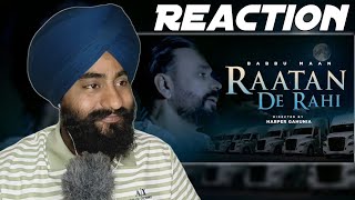 Reaction Babbu Maan - Raatan De Rahi | Official Music Video 2023 | New Punjabi Song 2023