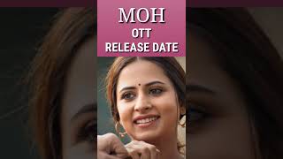 MOH Punjabi Movie OTT Release Date | #SHORTS 2022