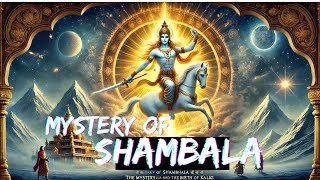 Mystery of Shambala And Birth of Kalki Avtaar, शम्बाला का रहस्य , Shambala City in Himalayas.