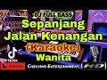 SEPANJANG JALAN KENANGAN (KARAOKE) Dj Full Bass || Nada Wanita || D=DO