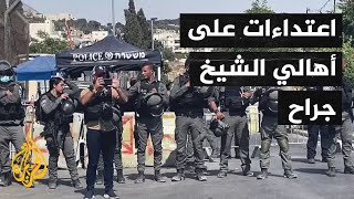 إصابات خلال اعتداء قوات الاحتلال على أهالي حي الشيخ جراح في القدس