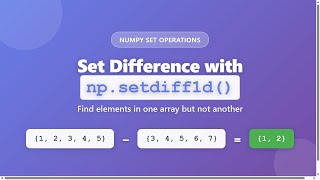 NumPy Set Difference: Master np.setdiff1d() | Python Tutorial for Beginners