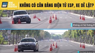 Tại sao không có cân bằng điện tử ESP, xe DỄ LẬT?