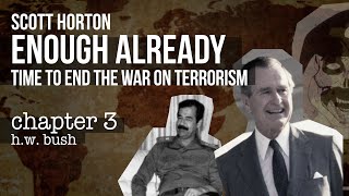 Enough Already Chapter 3: The George H.W. Bush Years