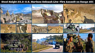 Steel Knight 23.2: U.S. Marines Unleash Live-Fire Assault on Range 401