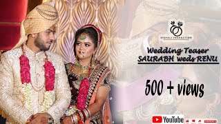 BEST WEDDING TEASER 2021 | INDIAN WEDDING | SOURABH & RENU | MATTHE TE CHAMKAN #trending01#video