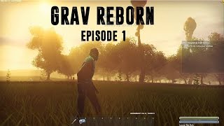 Let's Play Grav Reborn : Episode 1