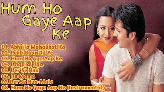 || Hum Ho Gaye Aapke Movie Song All | Fardeen Khan & Reena Sen | ALL TIME SONGS ||