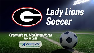 Greenville High School Lady Lions Soccer vs. McKinney North