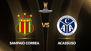 EN VIVO | SAMPAIO CORREA (BRA) VS. ACASSUSO (ARG) | CONMEBOL LIBERTADORES FÚTBOL PLAYA 2023